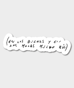 STICKER - EN LAS BUENAS